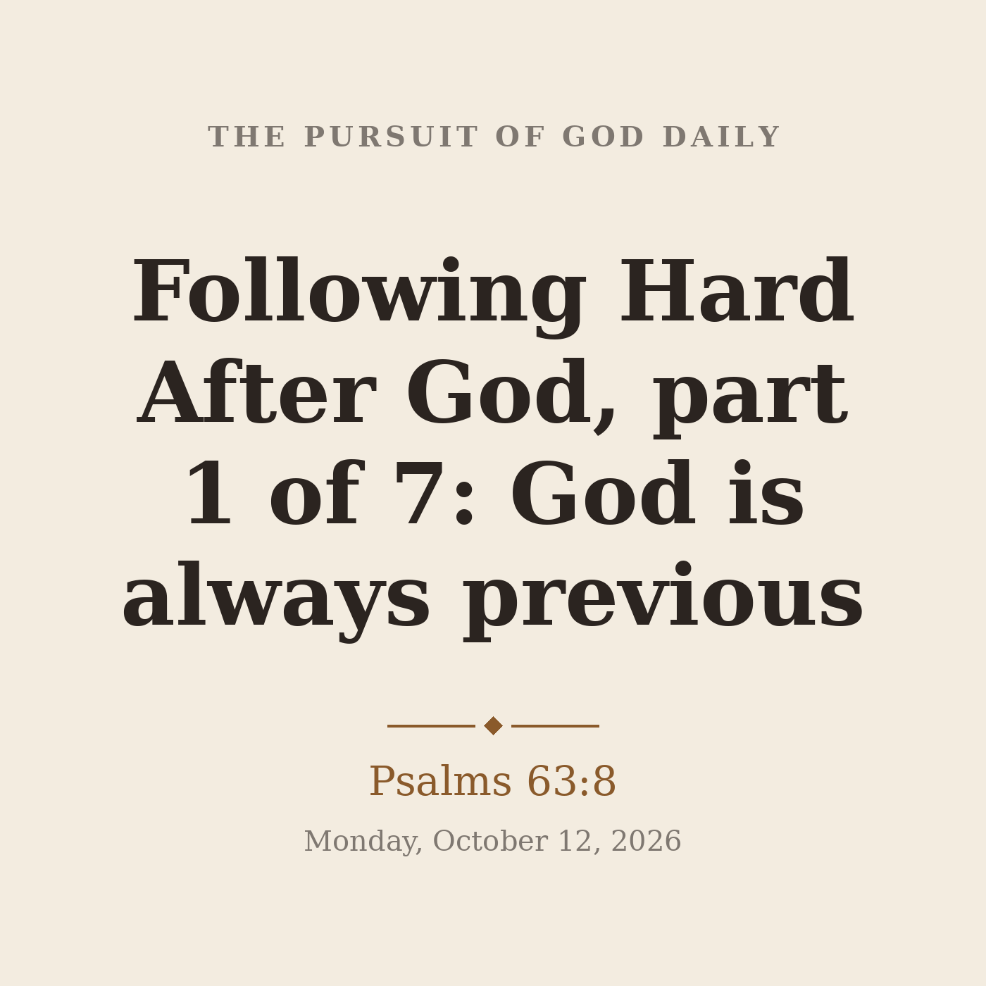 Following Hard After God, part 1 of 7: God is always previous episode artwork