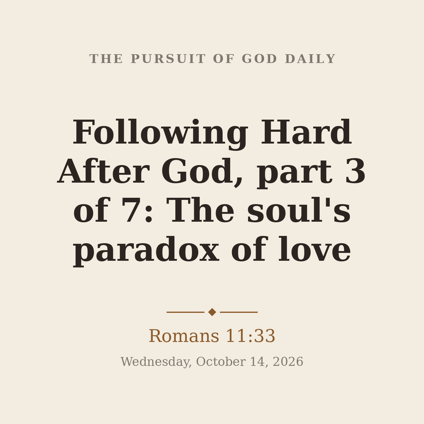 Following Hard After God, part 3 of 7: The soul's paradox of love episode artwork