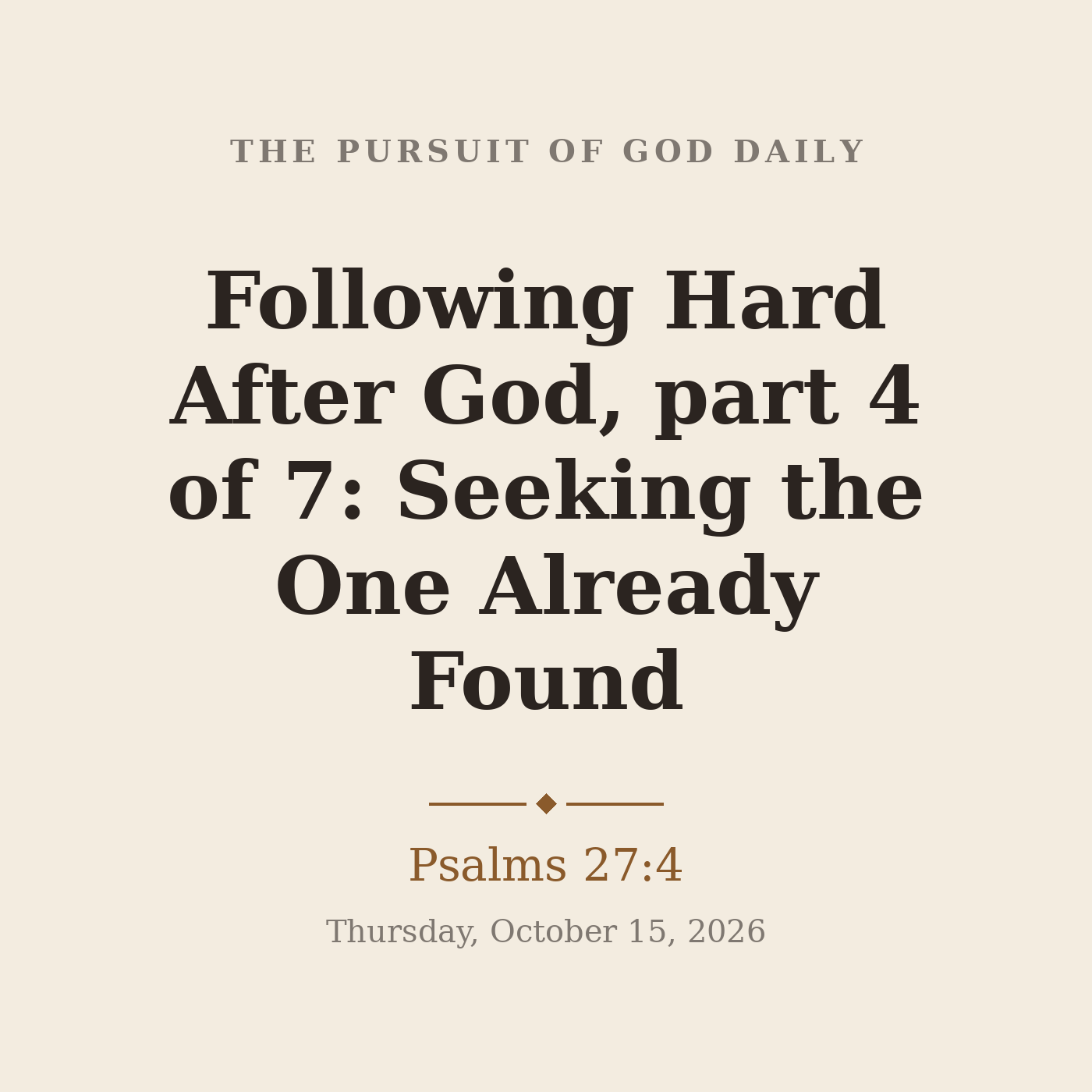 Following Hard After God, part 4 of 7: Seeking the One Already Found episode artwork