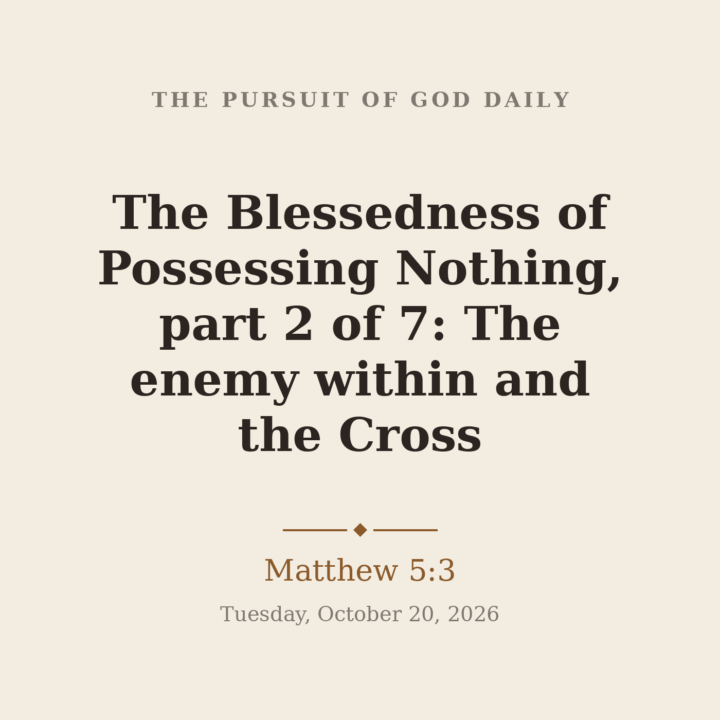 The Blessedness of Possessing Nothing, part 2 of 7: The enemy within and the Cross episode artwork