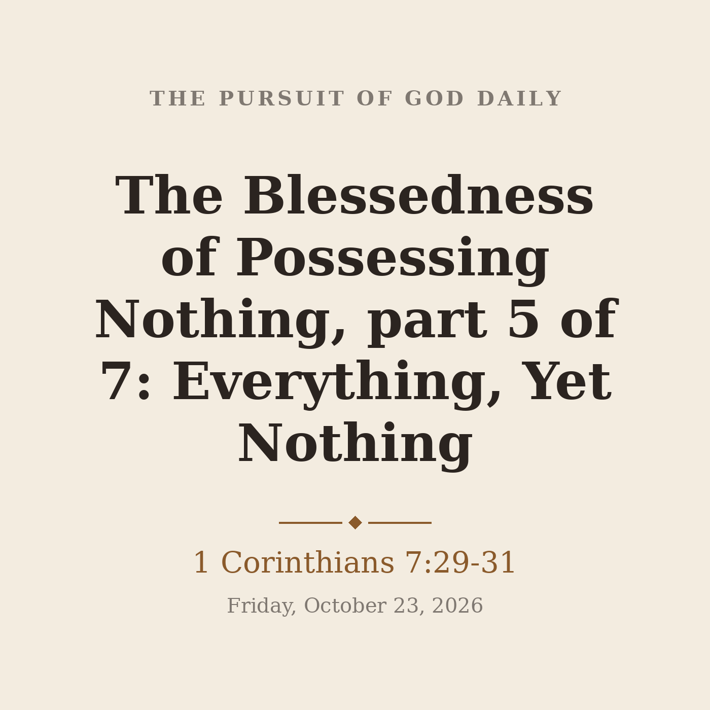 The Blessedness of Possessing Nothing, part 5 of 7: Everything, Yet Nothing episode artwork