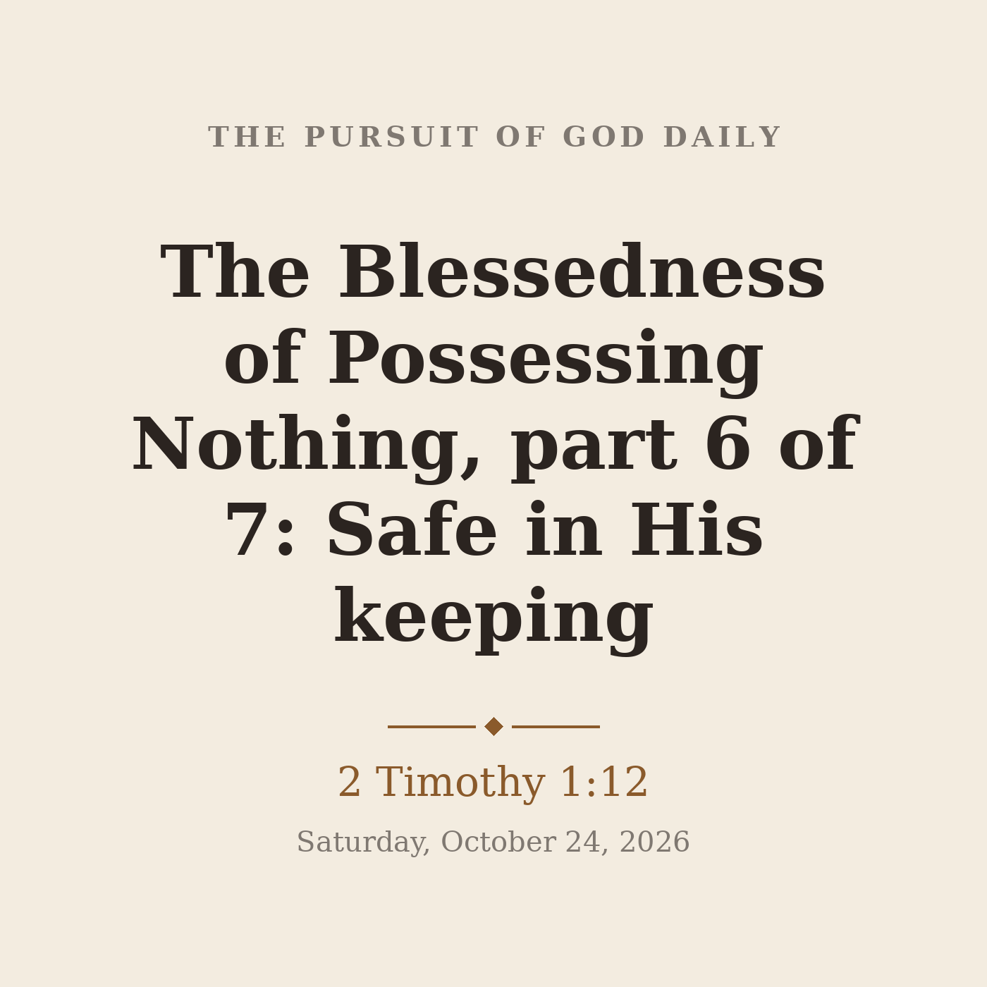 The Blessedness of Possessing Nothing, part 6 of 7: Safe in His keeping episode artwork